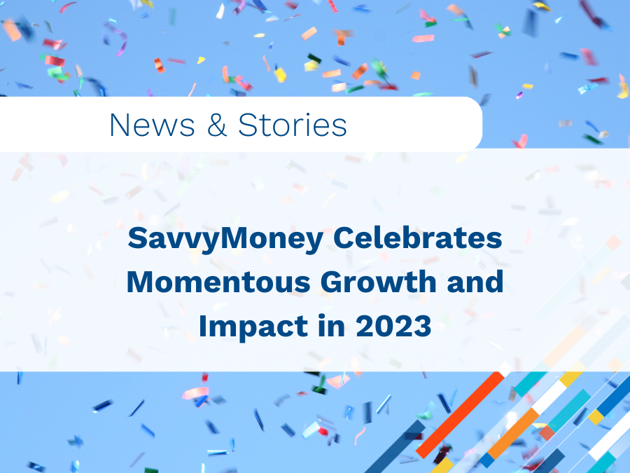 SavvyMoney Celebrates Momentous Growth and Impact in 2023