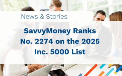 SavvyMoney Ranks No. 2274 on the 2025 Inc. 5000 List of America’s Fastest-Growing Private Companies